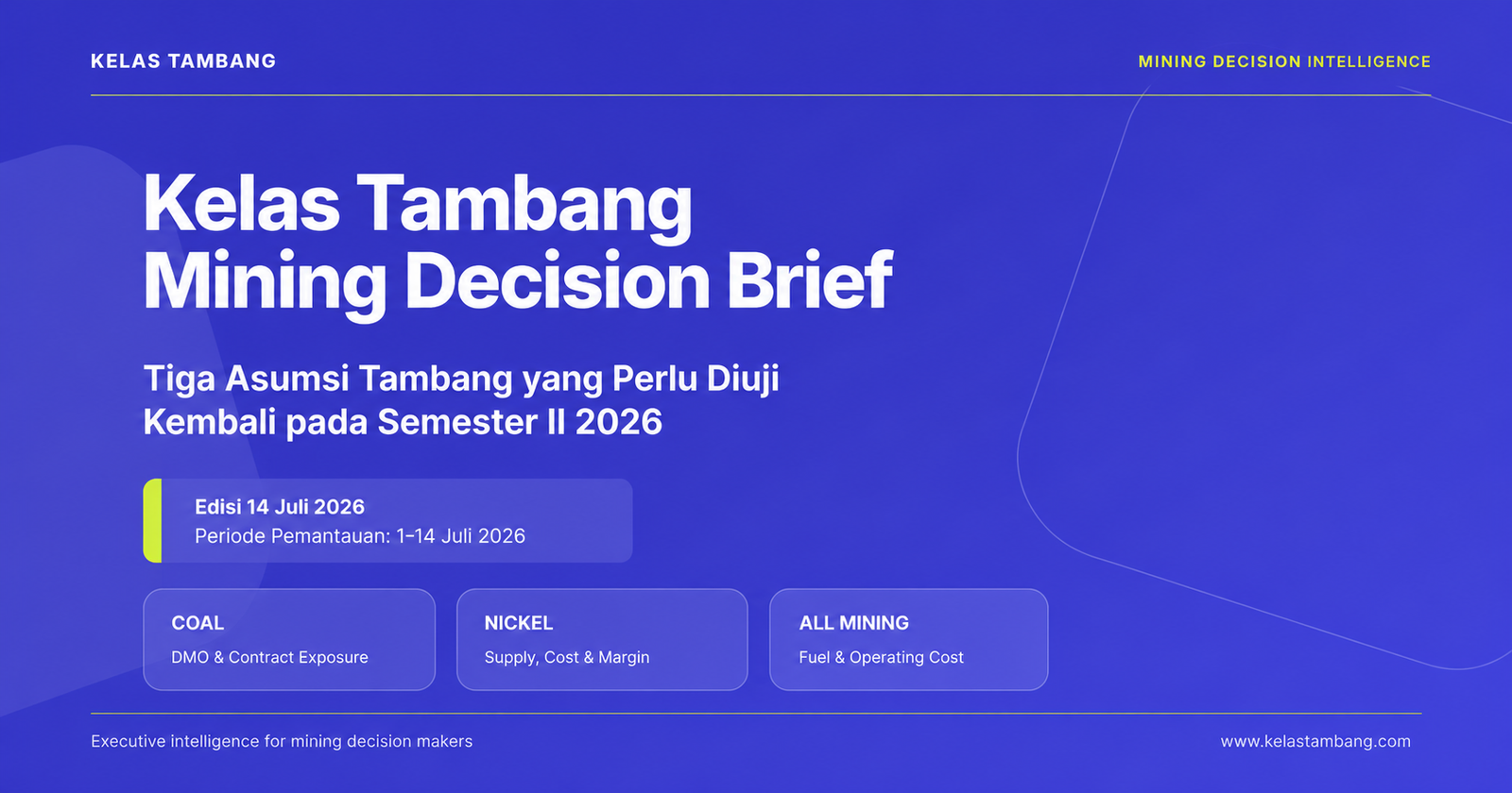 Kelas Tambang Mining Decision Brief